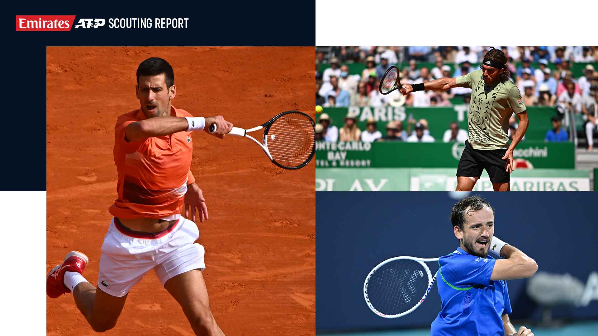 Scouting Report Djokovic, Tsitsipas and Medvedev Headline Monte-Carlo ATP Tour Tennis