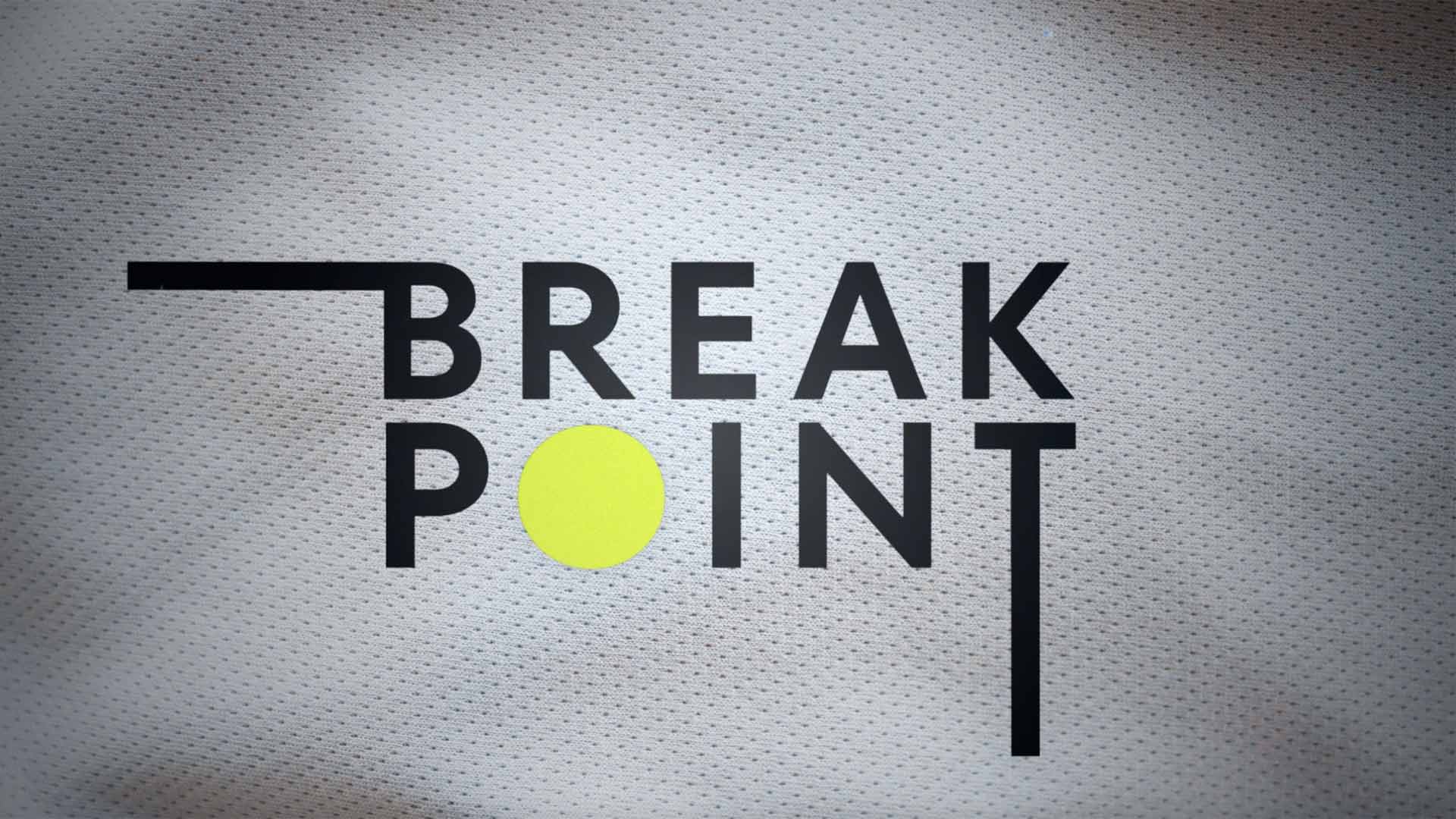 Watch Break Point  Netflix Official Site