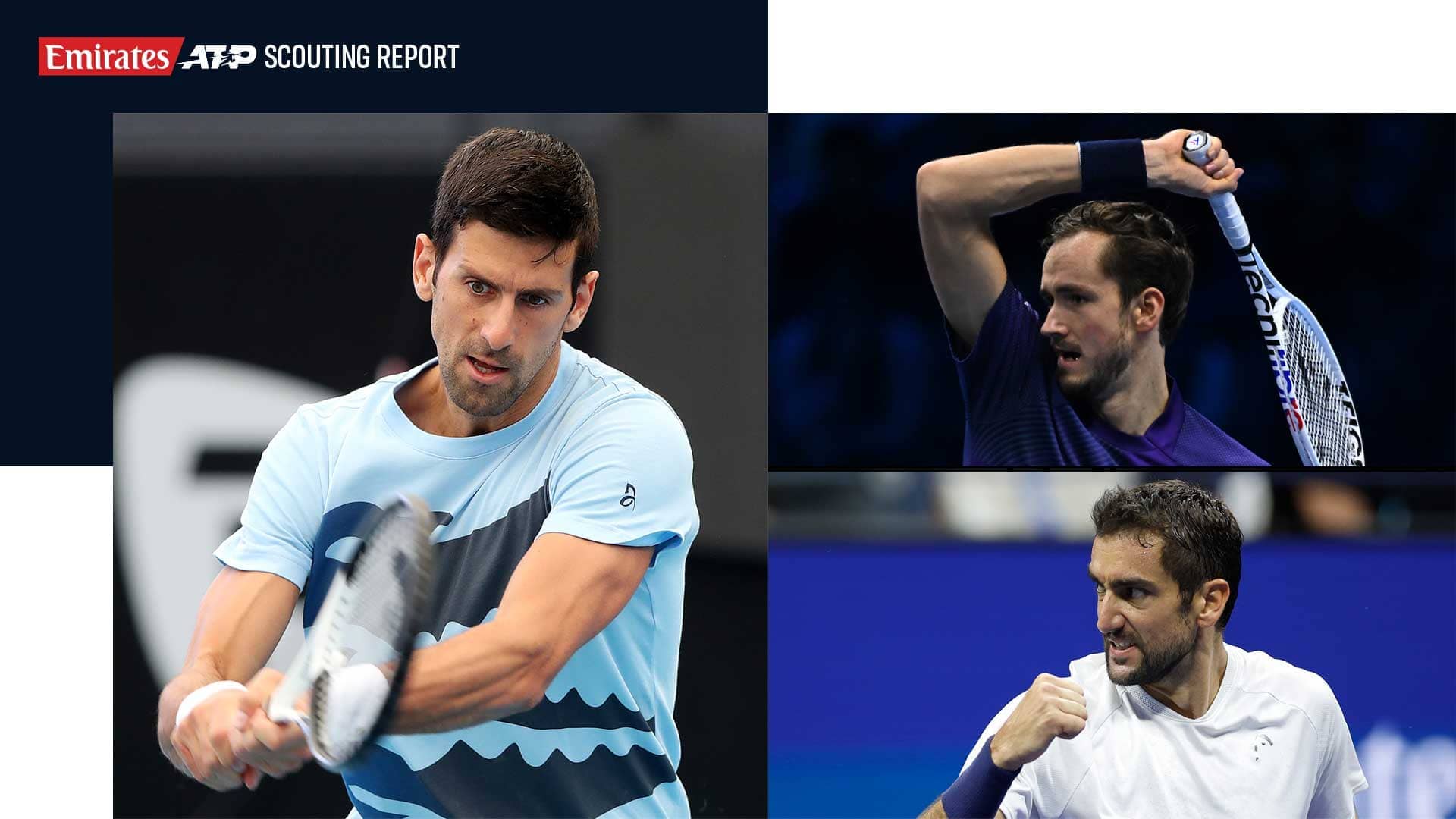 Novak Djokovic, Daniil Medvedev, Marin Cilic