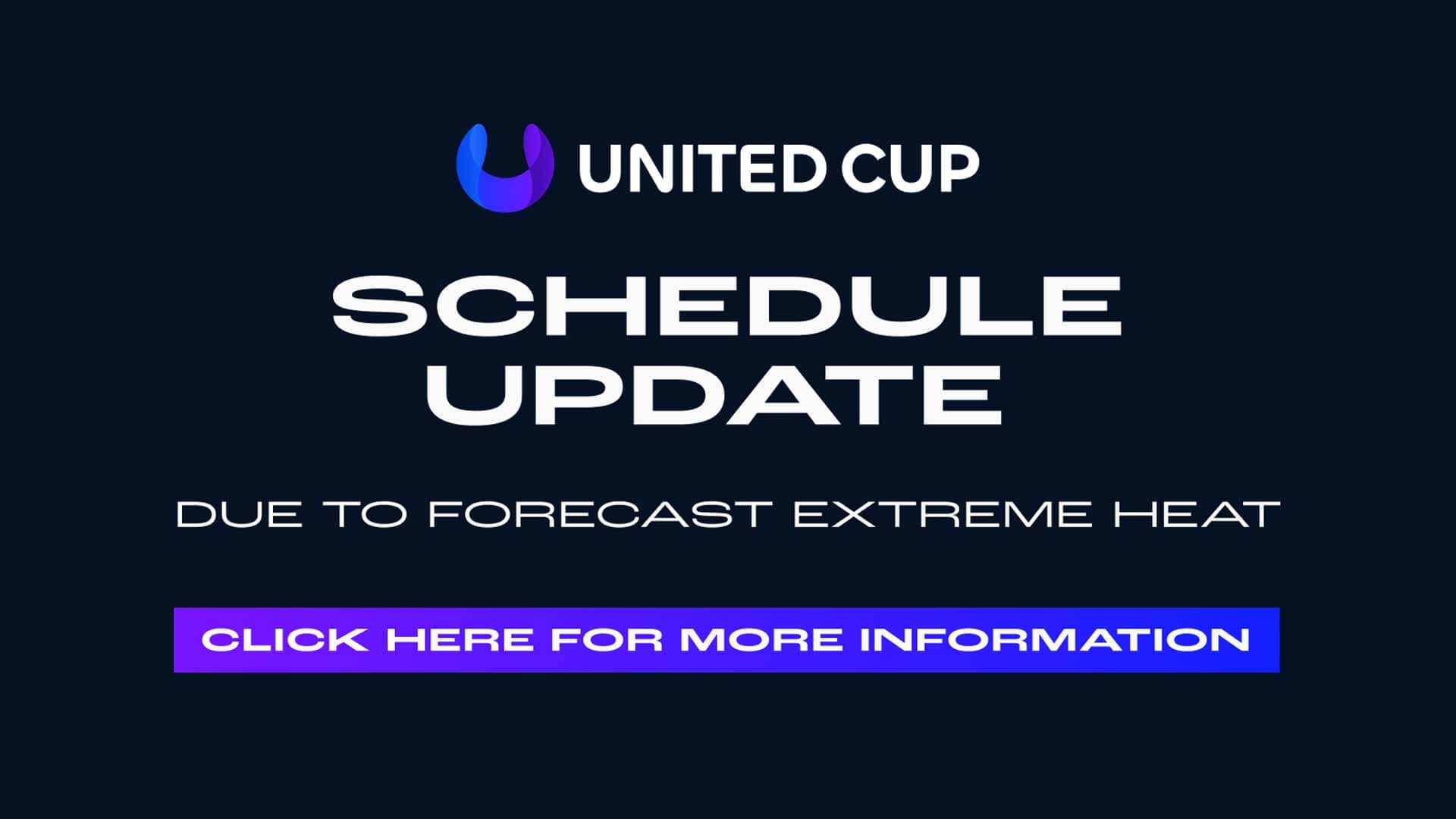United Cup schedule update: Saturday start brought forward