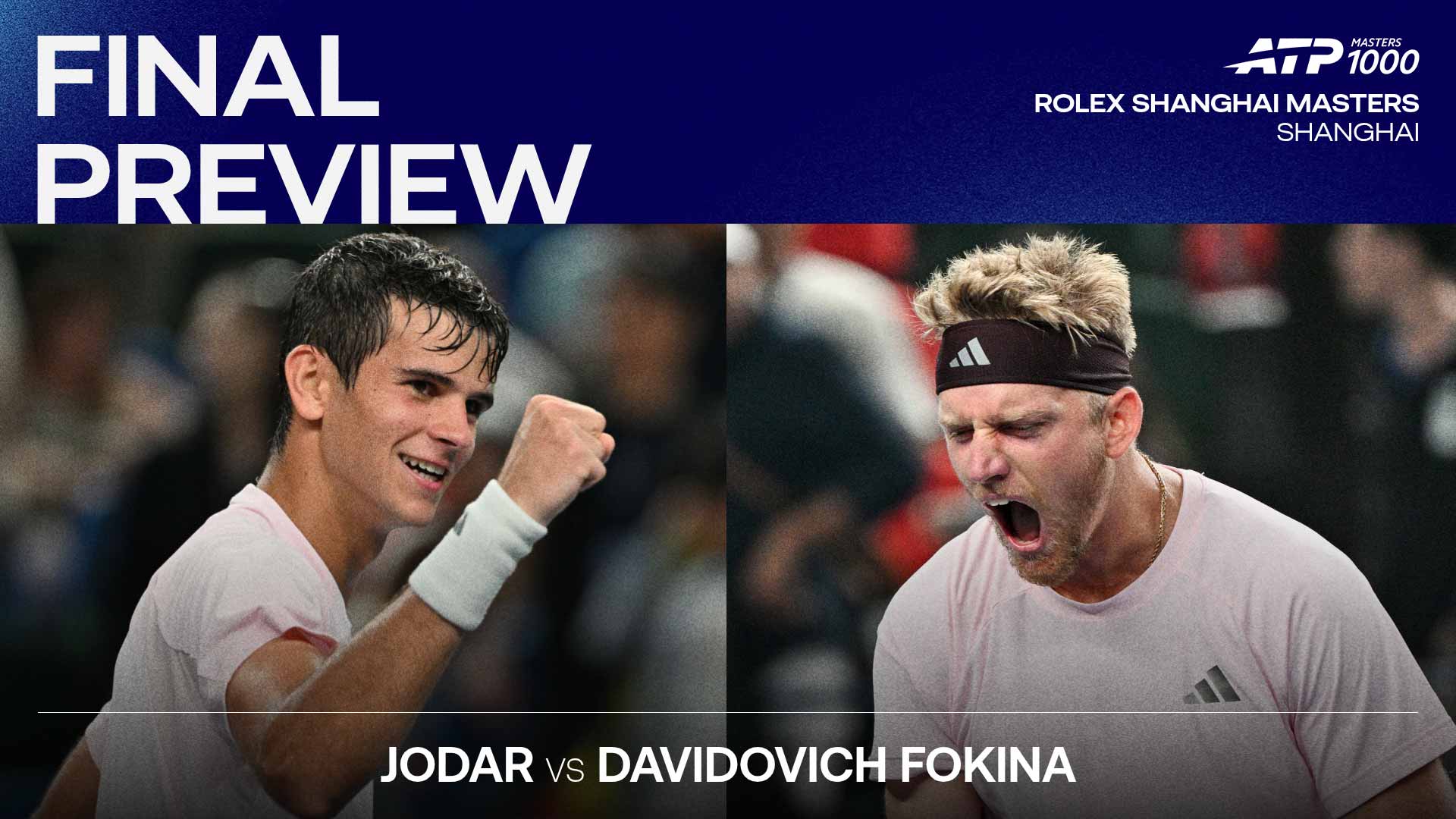 Jodar & Davidovich Fokina set for a high-stakes clash in Shanghai final